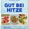 Gut bei Hitze